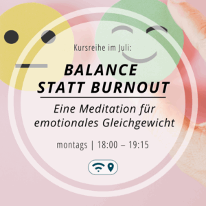 Balance statt Burnout - Meditation