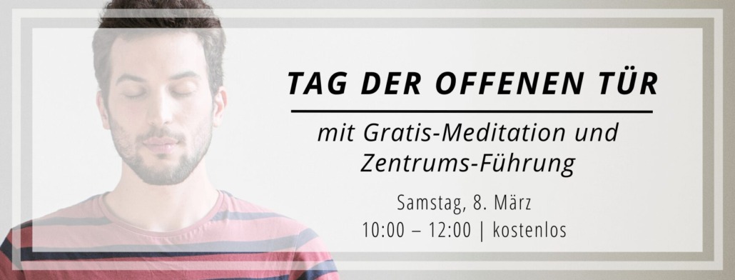 Tag der offenen Tür - Meditationszentrum