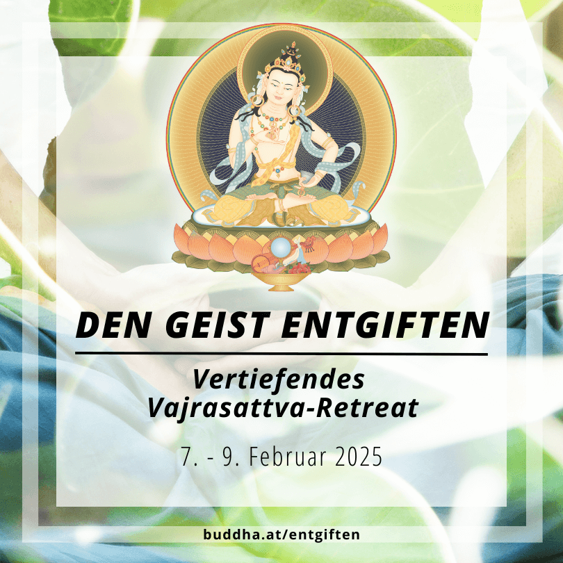 Geist entgiften - Vajrasattva Retreat